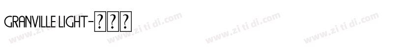 Granville Light字体转换 Granville Light字体转换